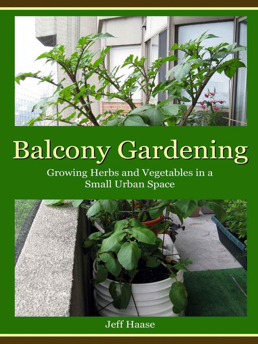 Title details for Balcony Gardening by Jeff Haase - Available